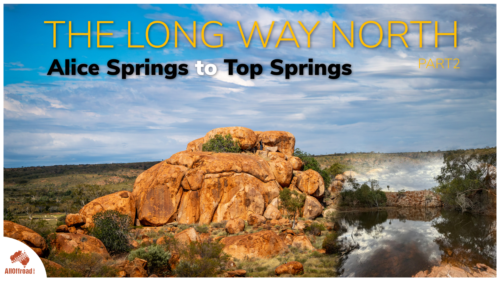 Sydney to Kununurra the Long Way North Part 2